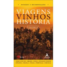 Livro - Viagens, vinhos, história - volume II