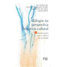 Diálogos na perspectiva histórico-cultural