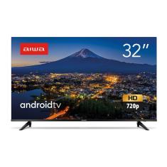 Smart TV AIWA 32” Android HD Borda Ultrafina HDR10 Dolby Áudio AWS-TV-32-BL-02-A