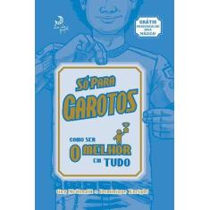 Livro - Só para garotos - como ser o melhor em tudo