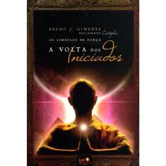 Os Símbolos De Força - A Volta Dos Iniciados