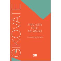 Livro - Para ser feliz no amor