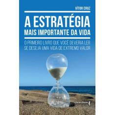 Livro - A estratégia mais importante da vida