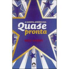 Livro - A garota americanas: Quase pronta (Vol. 2)