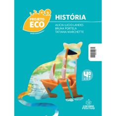 Projeto Eco História - 4º Ano 1ª Ed