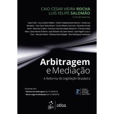 Livro - Arbitragem e Mediação - A Reforma da Legislação Brasileira