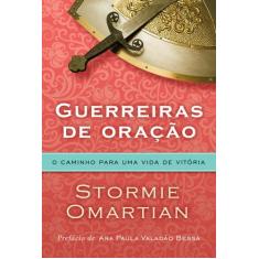 Livro - Guerreiras de oração - O caminho para uma vida de vitória