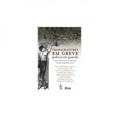 Trabalhadores Em Greve Policia Em Guarda