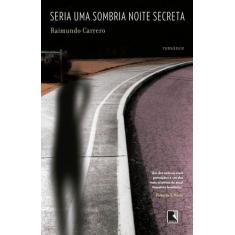 Livro - Seria uma sombria noite secreta