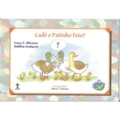 Cade O Patinho Feio?