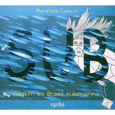 Sub. Viagem ao Brasil Submarino