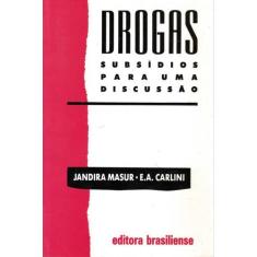 Drogas - Subsidios Para Uma Discussao - Brasiliense