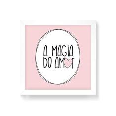Arte Maníacos Quadro Decorativo A Magia do Amor - 50x50cm (Moldura em laca branca)