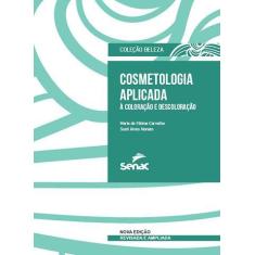 Livro - Cosmetologia aplicada a coloração e descoloração
