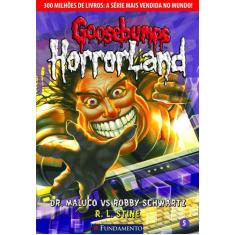 Livro - Goosebumps Horrorland 05 - Dr. Maluco Versus Robby Schwartz