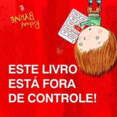 Este Livro Esta Fora De Controle!