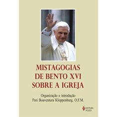 Mistagogias de Bento XVI sobre a Igreja