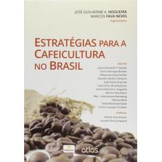 Livro - Estratégias Para A Cafeicultura No Brasil