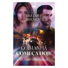 O Amanha Começa Hoje