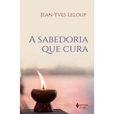 A Sabedoria Que Cura