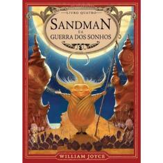Sandman E A Guerra Dos Sonhos - Vol 04 - Os Guardiões