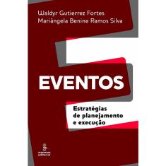 Livro - Eventos: estratégias de planejamento e execução
