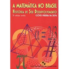 A Matemática no Brasil: História de seu Desenvolvimento