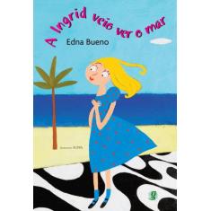 Livro - A ingrid veio ver o mar