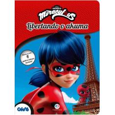 Livro - Ladybug - Libertando o akuma