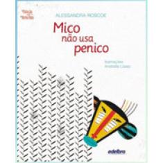Mico Não Usa Penico