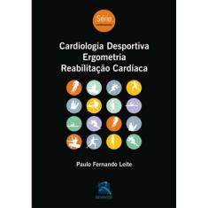 Cardiologia Desportiva, Ergometria, Reabilitação Cardíaca