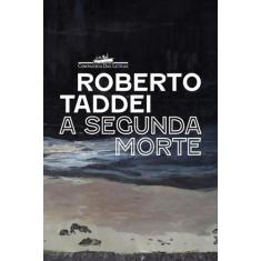 Livro - A segunda morte - Editora Schwarcz SA