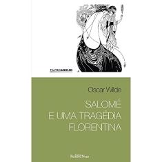 Salomé e uma tragédia Florentina: 7