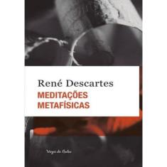 Meditacoes Metafisicas - Ed. Bolso