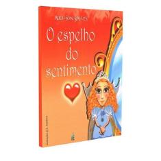 Espelho do Sentimento (O) - FEB