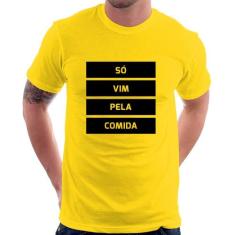 Camiseta Só vim pela comida - Foca na Moda, Amarelo, G