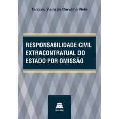 Responsabilidade Civil Extracontratual Do Estado Por Omissao