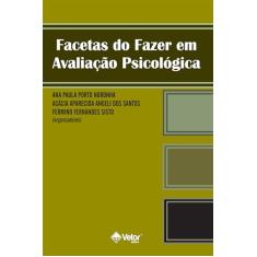 Facetas do fazer em avaliação psicológica