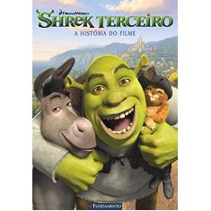 Shrek Terceiro. A História do Filme