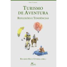 Livro - Turismo de Aventura: Reflexões e Tendências