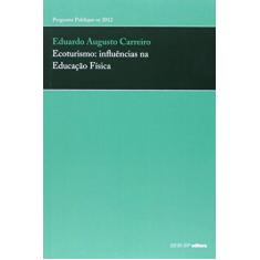 Ecoturismo. Influencias Na Educação Fisica