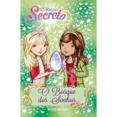 Livro - O reino secreto - O bosque dos sonhos - Livro 9