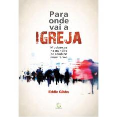 Para onde vai A igreja