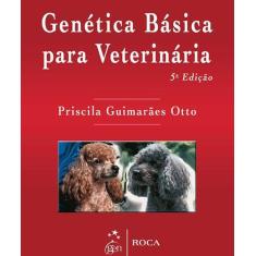 Livro - Genética Básica Para Veterinária
