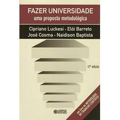 Fazer universidade: uma proposta metodológica