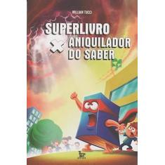 Superlivro X: Aniquilador do Saber - MATRIX - URBANA, 3