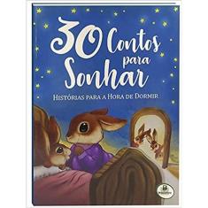 30 Contos Para Sonhar. Historias Para A Hora De Dormir