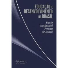 Educação e desenvolvimento no brasil - Integrare Editora