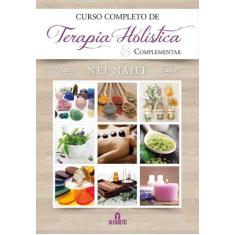 Livro - Curso completo de terapia holística & complementar