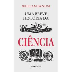 Uma Breve Historia Da Ciencia - 1233 - Lpm Pocket